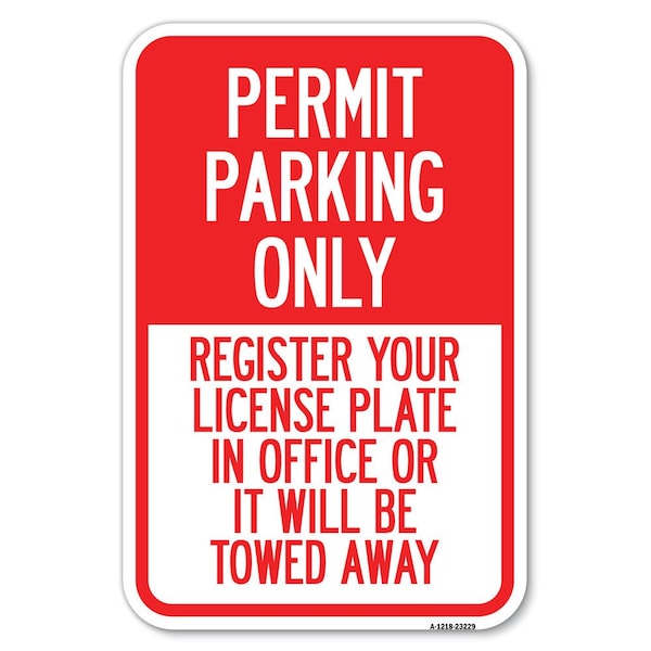 Signmission Safety Sign, 12 in Height, Aluminum, 18 in Length, 23229 A-1218-23229 - main